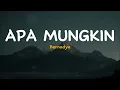 Download Lagu Apa Mungkin - Bernadya (Cover by Roni Ramadhan) |Lirik VIdeo Lagu Indonesia