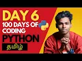 Day 6 of 100 days of coding PYTHON