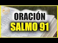 Salmo 91 Oracion Poderosa - El que vive bajo la sombra protectora del Altisimo y Todopoderoso