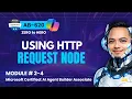 Using HTTP Request Node AB 620 Module 2-4