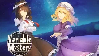 【第11回東方ニコ童祭】Variable Mystery/紺碧studio【東方ヴォーカルPV】