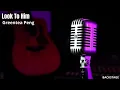 Greentea Peng - Look To Him