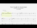 Arc De Soleil - Got Caught in Amsterdam (bass tab)