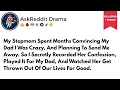 My Stepmom Spent Months Convincing My Dad I Was Crazy And Planning Reddit Relationship Stories