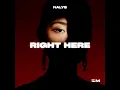 Right Here - Slowed