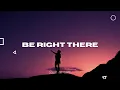 Download Lagu Diplo \u0026 Sleepy Tom - Be Right There (Lyrics)
