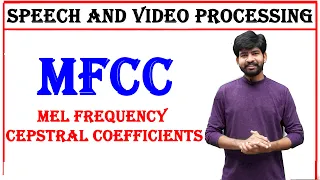 Mel Frequency Cepstral Coefficients MFCC speech and processing SVP unit 2