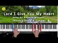 Download Lagu Lord I Give You My Heart - Reuben Morgan | Worship Piano Instrumental and Stream