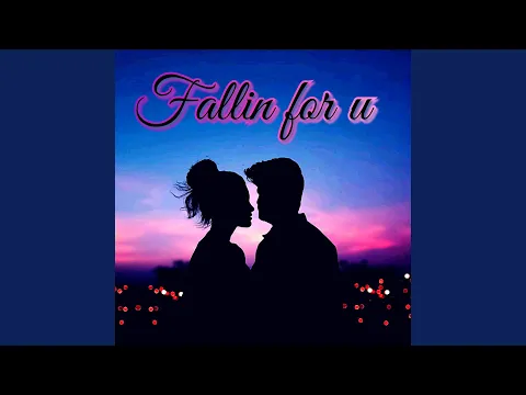 Download MP3 FALLIN FOR U