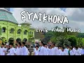Download Lagu LIRIK SYAIKHONA||LIRIK SHOLAWAT SYAIKHONA||SHOLAWAT MERDU|| Ai Khodijah