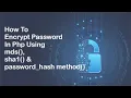 How To Secure Password In Php Encrypt Password In Php Secure Data From Hackers