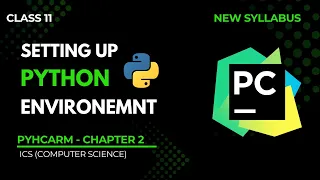Python Chapter 2 Lecture 4 How to Setup PyCharm for Python Class 11 New Syllabus