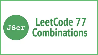 LeetCode 77 Combinations Recursion JSer - JavaScript Algorithm