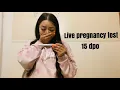 Live pregnancy test 15 DPO Surprising my husband Baby