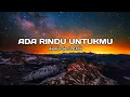 Download Lagu DJ Ada Rindu Untukmu || ( Aipal project REMIX )