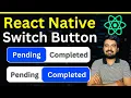 React Native Switch Button For Beginners in Hindi Engineer Codewala