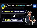 Instance Variables vs Static Variables in Python Python Interview Questions