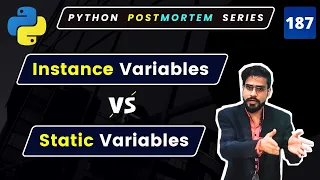 Instance Variables vs Static Variables in Python Python Interview Questions