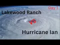 Lakewood Ranch Hurricane Ian Day 1