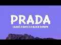 Lagu cassö x RAYE x D-Block Europe – Prada (Lyrics)