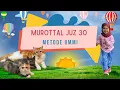 Download Lagu TANPA IKLAN. JUZ 30 FULL METODE UMMI, Menghafal Mudah Juz Amma bersama WANDA dan Kucing Lucu Paijo