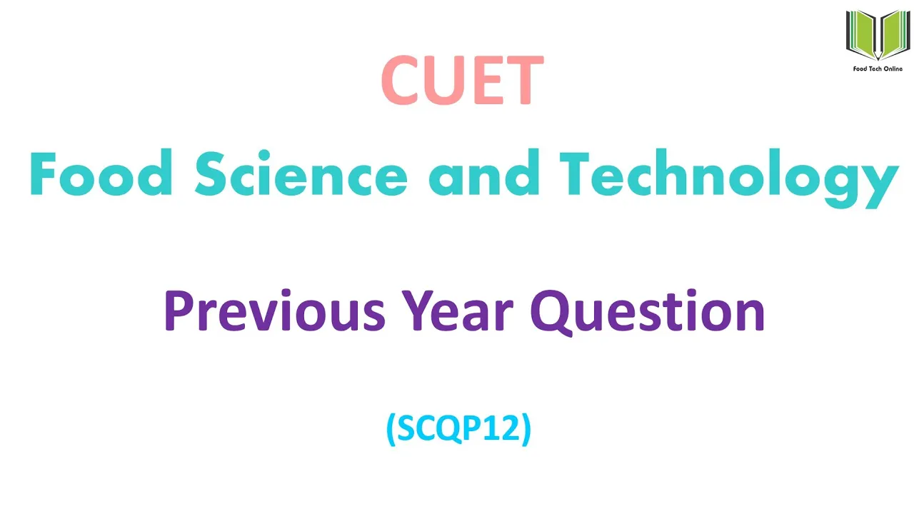 CUET PG Food science and technology Previous Year Question