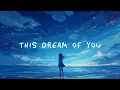 This Dream of You - Emotional Future Bass | Aerwavez Music 