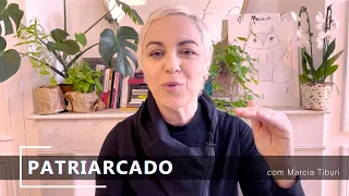 O que é o PATRIARCADO (ou o MACHISMO) | Marcia Tiburi Filosofia em Comum