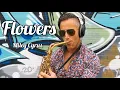 Flowers (Miley Cyrus) Sax Cover - Joel Ferreira Sax
