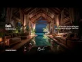 Download Lagu Golden Bali – Sunset Jazz \u0026 Chill Lofi Vibes in Paradise | Noqura