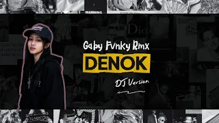 denok gaby fvnky rmx dj version ora bakal cukup lautan mangsi 