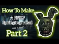 How to Make a Five Nights at Freddy s Springtrap Cosplay Head - Part 2