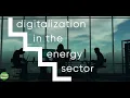 Explainer Digitalization in the Energy Sector