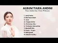 Download Lagu Tiara Andini Full Album 2025 🎶 | Lagu Romantis \u0026 Viral yang Bikin Hati Meleleh