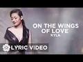 Download Lagu On The Wings Of Love - Kyla (Lyrics)