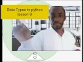 Data Types in python lesson 6