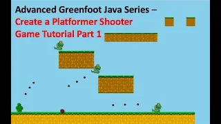 Platformer Shooter Game with Greenfoot - Java Game Programming Tutorial
