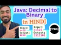 Java program to convert a decimal number to its binary equivalent Java coding in Hindi