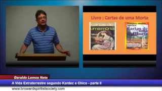 A VIDA EXTRATERRESTRE SEGUNDO KARDEC E CHICO - 2 - PALESTRA GERALDO LEMOS NETO