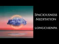 Download Lagu Longchenpa ~ Spaciousness Meditation ~ Dzogchen