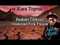 Kara Toprak Başkurt Türkçesi | Aşık Veysel Ҡара тупраҡ | Anatolian Folk Fusion