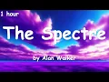 Download Lagu The Spectre - by Alan Walker [lyrics] {1 hour}