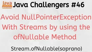 Java challengers - streams Stream ofNullable Stream of