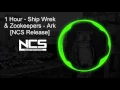 Download Lagu 1 Hour - Ship Wrek \u0026 Zookeepers - Ark [NCS Release]