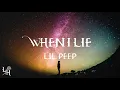 Lil Peep - When I Lie (Lyrics)