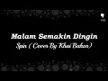Download Lagu Malam Semakin Dingin - Spin (Cover By Khai Bahar) | Misi A.I.B. #30