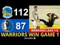 Warriors News Rumors After 112-87 Win vs Mavs In Game 1 Steph Curry Andrew Wiggins Luka Doncic