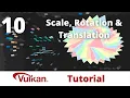 2D Transformations - Vulkan Game Engine Tutorial 10