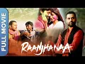 Download Lagu Raanjhanaa | Superhit Bollywood Movie | Full Movie | Dhanush, Sonam Kapoor, Abhay Deol