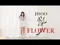 Download Lagu JISOO - ‘꽃(FLOWER)’ Full Dance Cover [4 Outfits Ver.] | Lisa Rhee